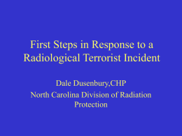 First Steps in Response to a Radiological Terrorist Incident