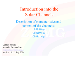 Introduction into the Visible Channels