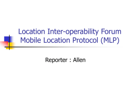 Location Inter-operability Forum Mobile Location Protocol