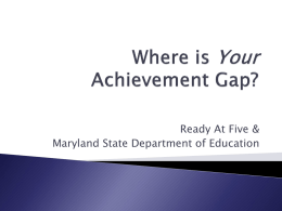 Where is Your Achievement Gap?