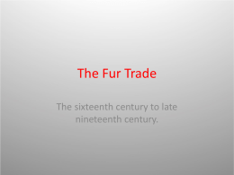 The Fur Trade - Aboriginal Perspectives