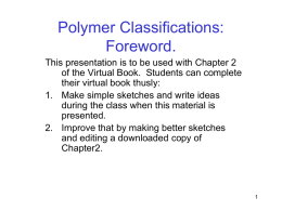 Polymer Classifications - LSU Macromolecular Studies Group