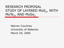 RESEARCH PROPOSAL STUDY OF LAYERED MoS2, WITH …