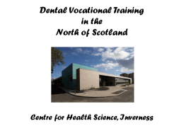Dental Vocational Training in the North of Scotland