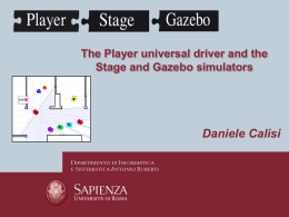 The Player universal driver and the Stage simulator