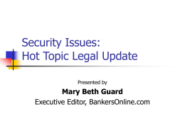 Security Issues: Hot Topic Legal Update