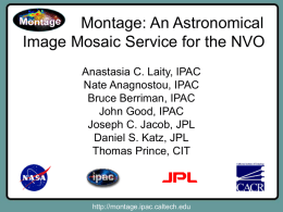 Montage: An Astronomical Image Mosaic Service for the NVO