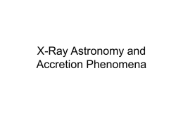 X-Ray Astronomy and Accretion Phenomena