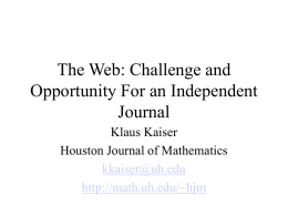 The WEB: Challenge and Opportunity For an Independent Journal