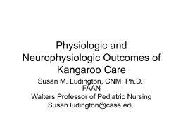 Physiologic and Neurophysiologic Outcomes of Kangaroo Care