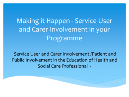 Service User and Carer/Patient and Public Involvement in