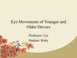 Eye Movements of Younger and Older Drivers