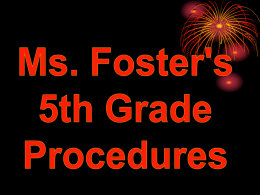 Procedures - Mrs. Foster's 5th grade / FrontPage