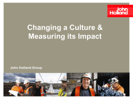 Changing a Culture & Measuring its Impact by John Holland
