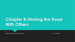 Chapter 8-Sharing the Road With Others