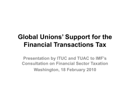Global Unions’ Support for the Financial Transactions Tax