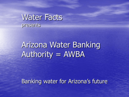 Arizona Water Banking Authority = AWBA