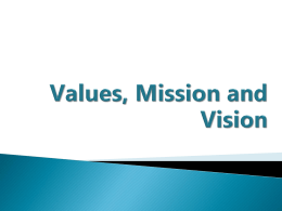 Values, Mission, and Vision