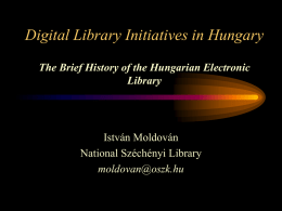 Digital Library Initiatives in Hungary