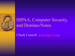 HIPAA, Computer Security, and Domino - CHC