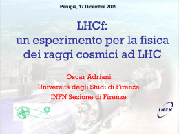 Seminario LHCf Perugia - Istituto Nazionale di Fisica Nucleare