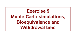Exercise 4 Computation of a withdrawal time and bioequivalence