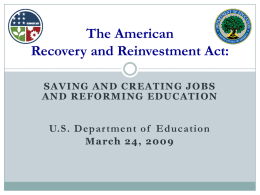 The American Recovery and Reinvestment Act: A Slideshow