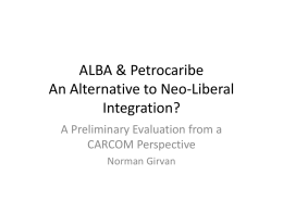 ALBA & Petrocaribe An Alternative to Neo