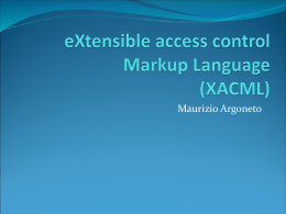 eXtensible access control Markup Language (XACML)