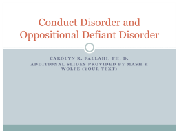 Conduct Disorder and Oppositional Defiant Disorder