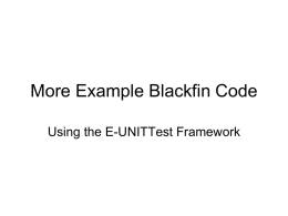 Additional Material -- More Example Blackfin Code