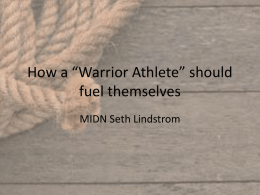 How a “Warrior Athlete” should fuel themselves