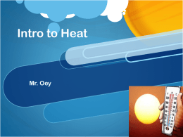Heat and it’s transfer - Mr. Oey's Science Classes