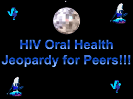 HIV and Oral Health Jeopardy Game