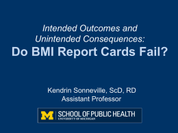 BMI Report Cards Intended Outcomes & Unintended Consequences