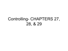 Controlling- CHAPTERS 27, 28, & 29