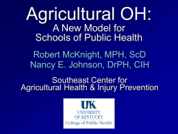 Agricultural OH: A New Model for Schools of Public Health