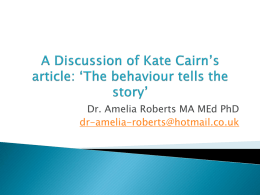 A Discussion of Kate Cairn’s ‘The behaviour tells the story’
