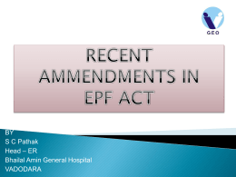 AMENDMENT IN P.F ACT - Gujarat Employers Organisation