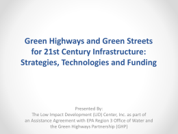 Green Highways and Green Streets for 21st Century