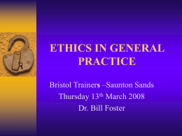 ETHICS IN GENERAL PRACTICE - South Bristol GP trainers