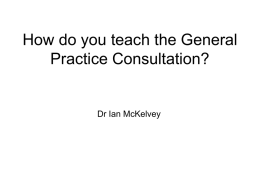 The General Practice Consultation