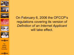 On February 6, 2006 the OFCCP’s regulations covering its
