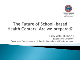 The Future of School-based Health Centers: Are we prepared?