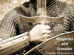 Kingdoms and Crusades - Mrs. Farr's History Class
