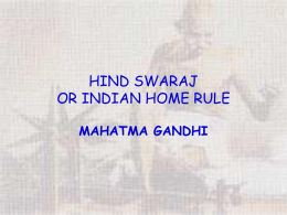 HIND SWARAJ OR INDIAN HOME RULE