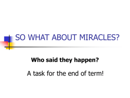 SO WHAT ABOUT MIRACLES?