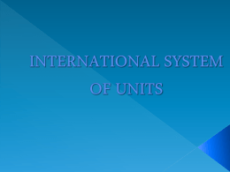 INTERNATIONAL SYSTEM UNITS