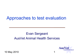 Approaches to test evaluation - AusVet Animal Health Services