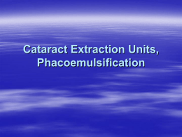 Cataract Extraction Units, Phacoemulsification
